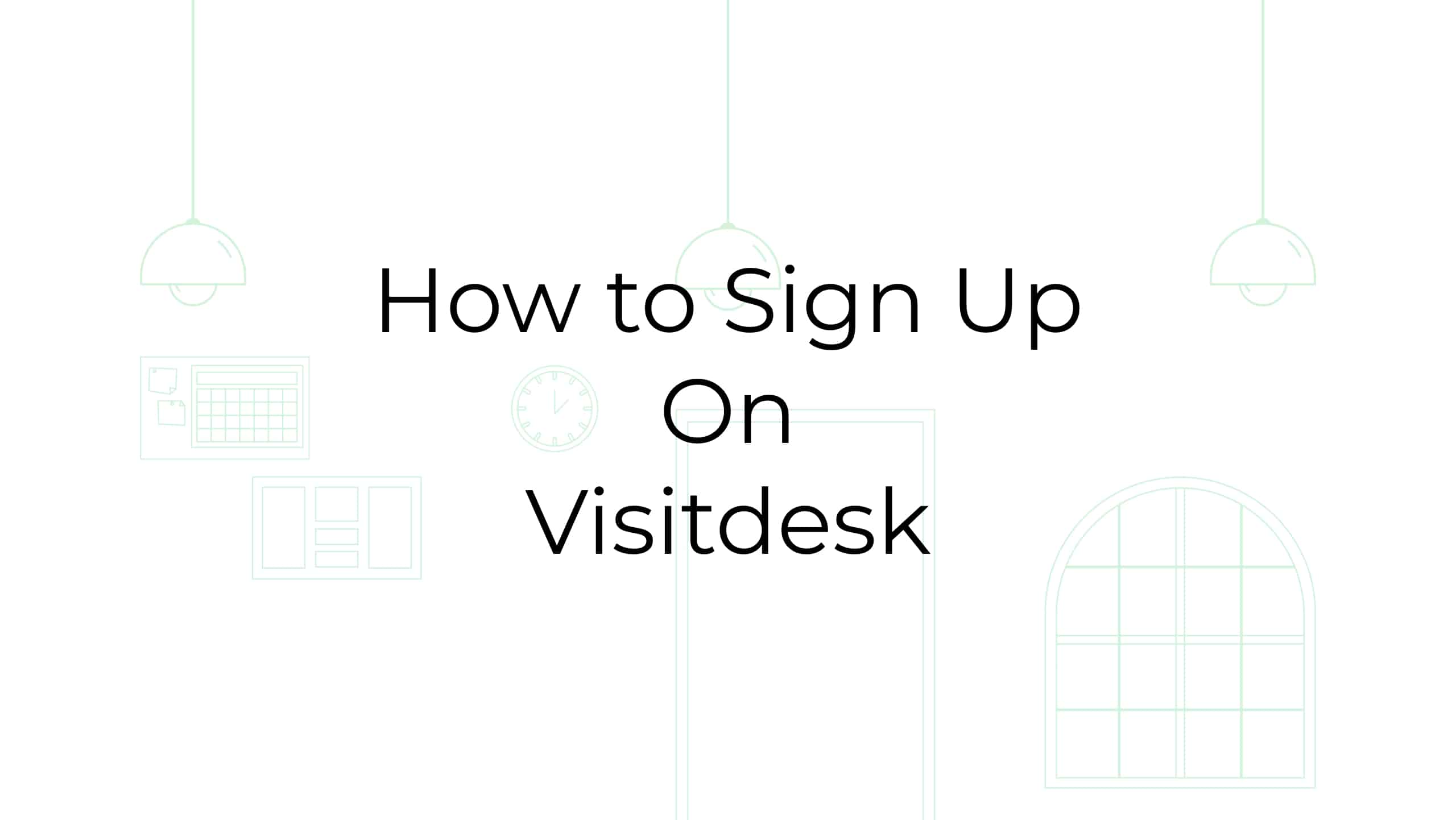 How to Signup Visitdesk Smart Visitor Management System